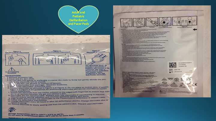 Adult and Pediatric defibrillation/ external pacer pad examples with placement recommendations on manufacturer packaging.